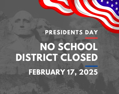 No School/District Closed in Honor of Presidents Day